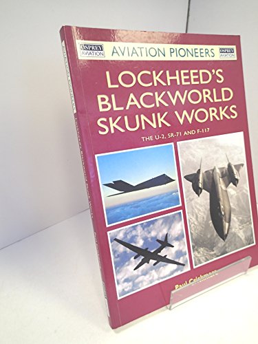 Lockheed's Blackworld Skunkworks
