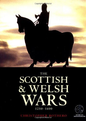 Scottish and Welsh Wars 1250-1400