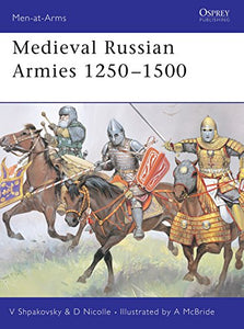 Medieval Russian Armies 12501500 