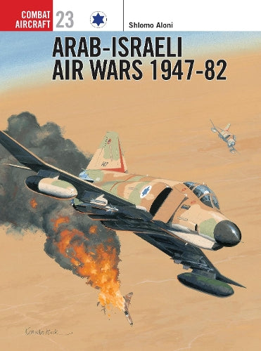 Arab-Israeli Air Wars 194782