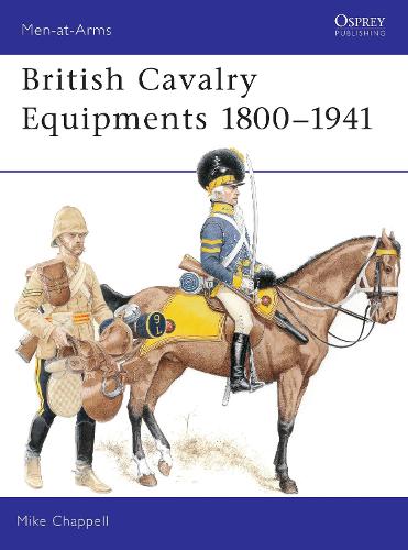 British Cavalry Equipments 18001941