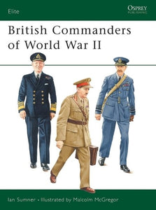 British Commanders of World War II 
