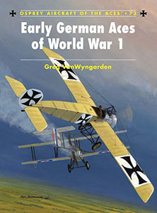 Early German Aces of World War I 