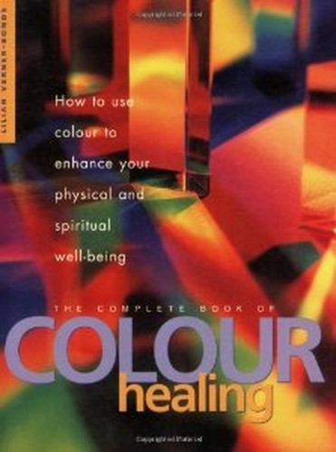 The Complete Book of Colour Healing