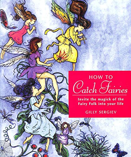 How to Catch Fairies