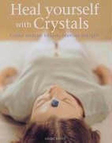 Heal Yourself with Crystals