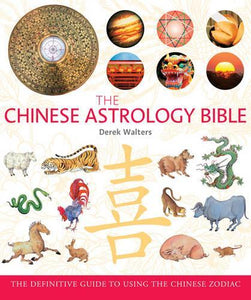 Chinese Astrology Bible 
