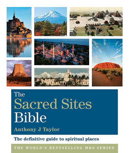 The Sacred Sites Bible 