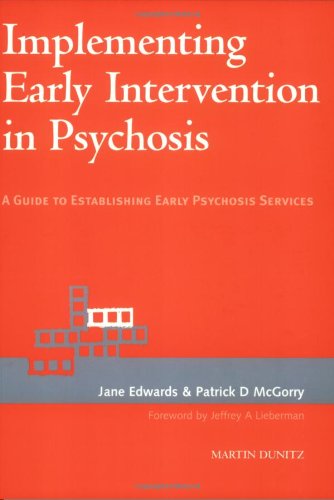 Implementing Early Intervention in Psychosis