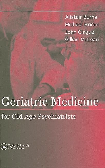 Geriatric Medicine for Old-Age Psychiatrists
