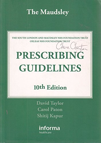 The Maudsley Prescribing Guidelines, Tenth Edition