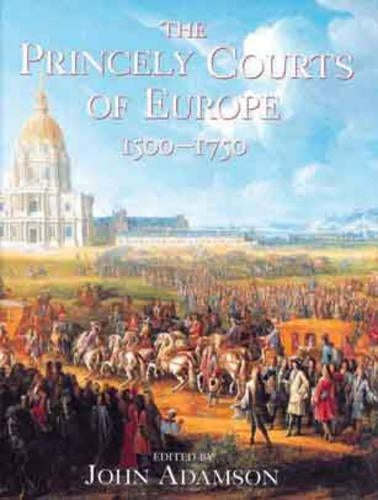 The Princely Courts of Europe