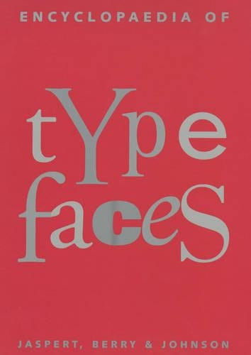 Encyclopedia Of Typefaces