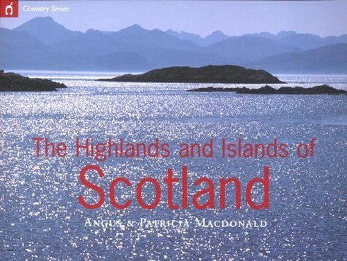 The Highlands and Islands of Scotland