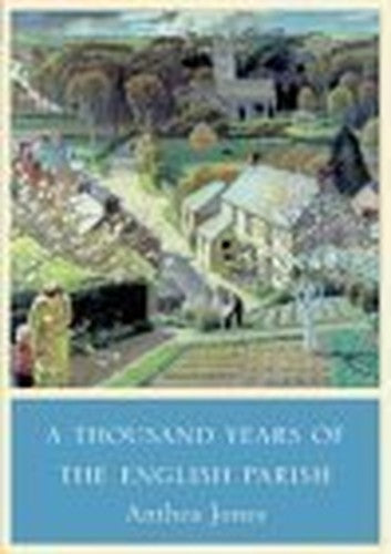 A Thousand Years of the English Parish