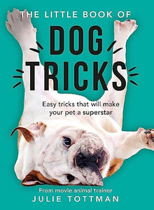 The Little Book of Dog Tricks 