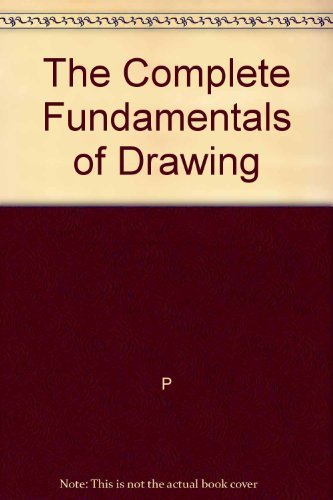 The Complete Fundamentals of Drawing