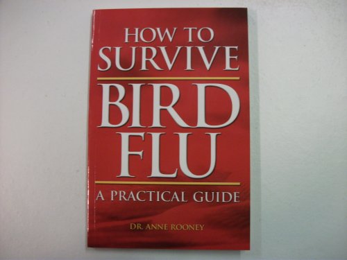 How To Survive Bird Flu - A Practical Guide