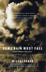 Some Rain Must Fall And Other Stories 