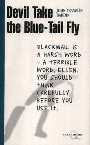 Devil Take the Blue-tail Fly