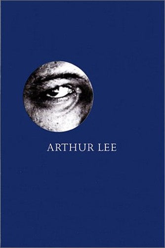 Arthur Lee: Alone Again Or (Mojo Heroes)