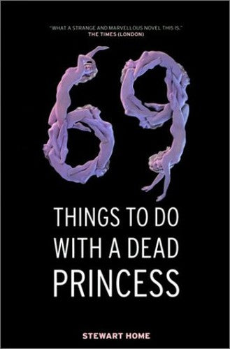 69 Things to Do with a Dead Princess