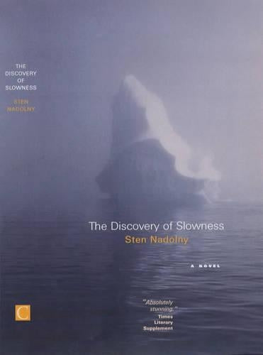 The Discovery Of Slowness