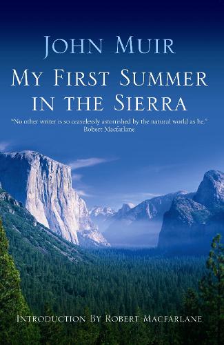 My First Summer In The Sierra