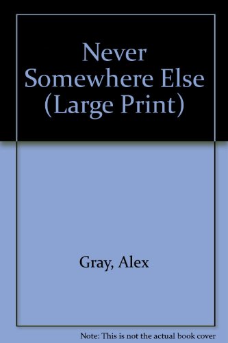 Never Somewhere Else (Large Print)