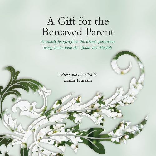 A Gift for the Bereaved Parent