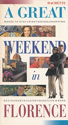A Great Weekend In Florence