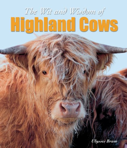Wit & Wisdom of Highland Cows