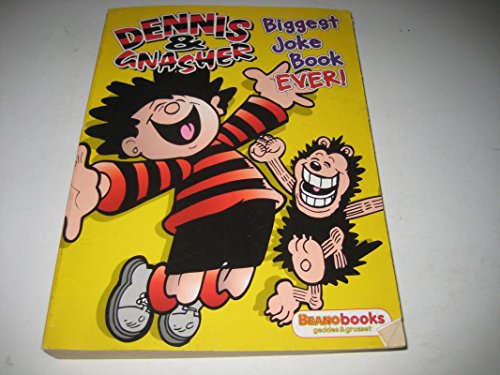 Dennis and Gnasher's Biggest Joke Book Ever