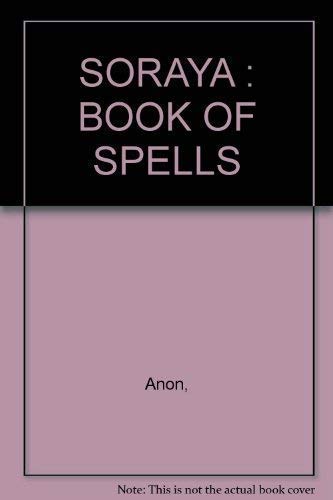SORAYA : BOOK OF SPELLS