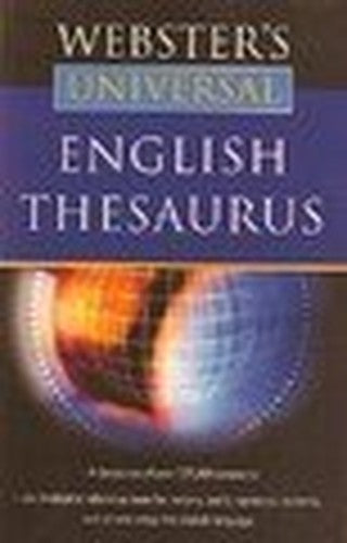 WEBSTERS UNIVERSAL ENGLISH THESAURUS