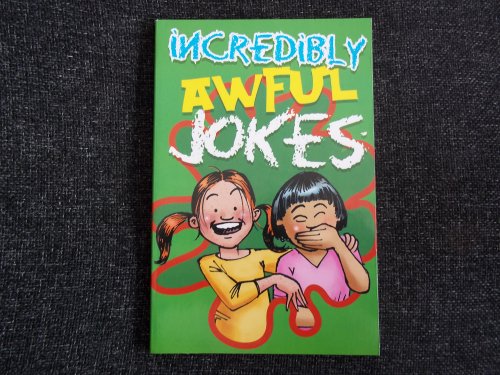 Incredibly Awful Jokes