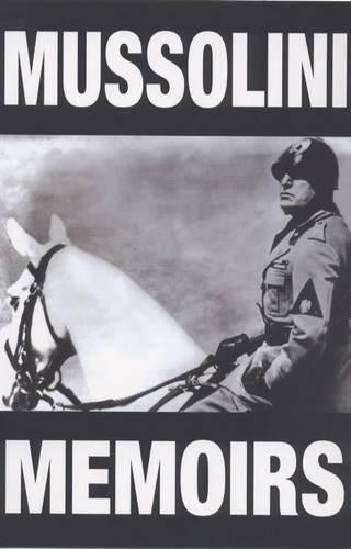 Mussolini Memoirs, 1942-1943