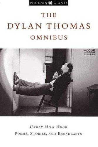Dylan Thomas Omnibus