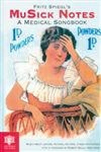 Fritz Spiegl's MuSick Notes: A Medical Songbook 