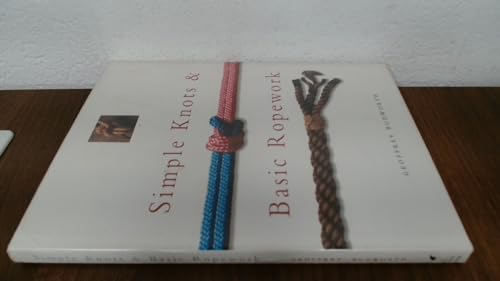 Definitive Book of Basic Knots and Ropework