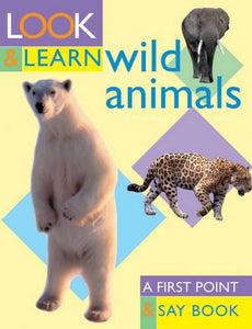 Look and Learn About Wild Animals 