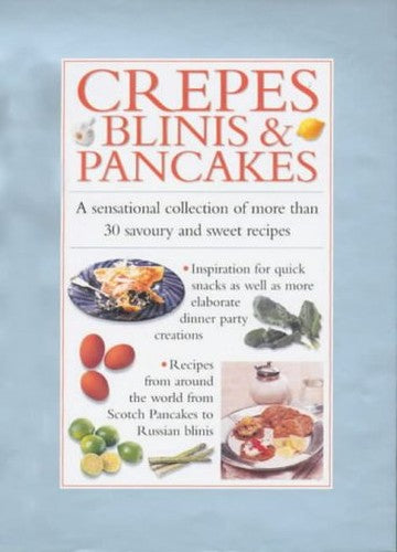 Crepes, Blinis, Pancakes