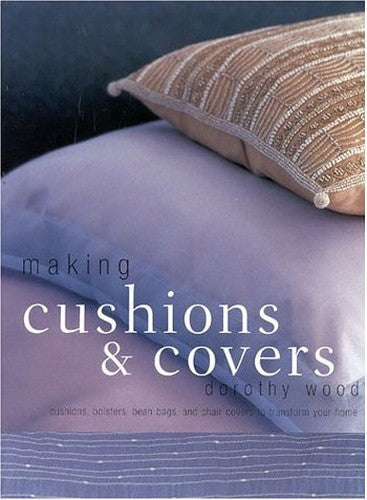 Making Cushions and Covers