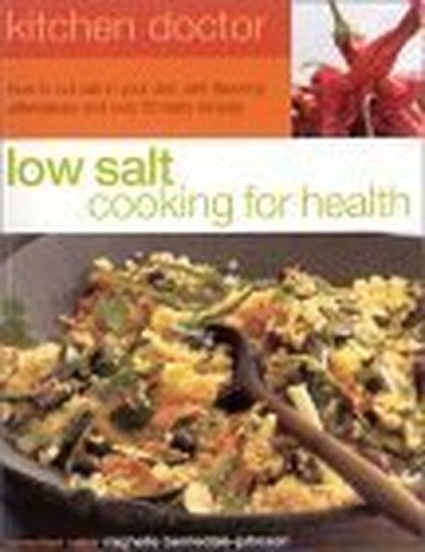 Kitchen Doctor: Low Salt Cooking for Health