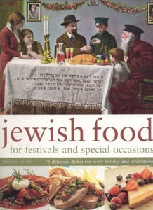 Jewish Food for Festivals and Special Occasions 