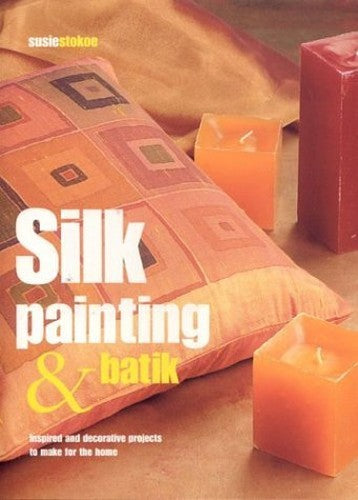 Silk Painting and Batik