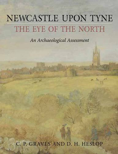Newcastle upon Tyne, the Eye of the North