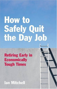 How to (safely) Quit the Day Job 