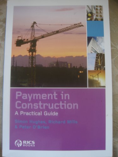 Payment in Construction: A Practical Guide