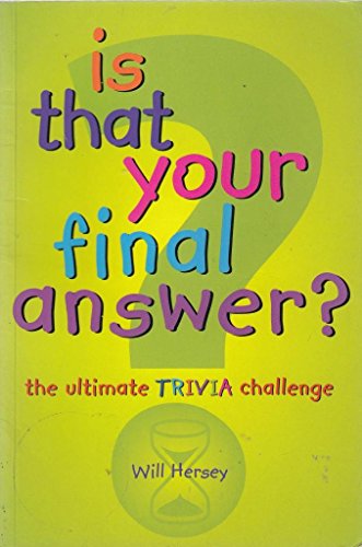 Is That Your Final Answer